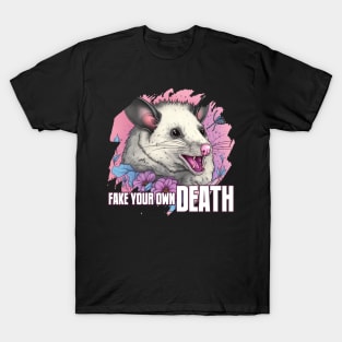fake your own death T-Shirt
